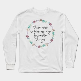 The Sound of Music Favorite Things (American Spelling) Long Sleeve T-Shirt